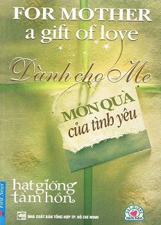 Giới thiệu sách  Dành cho mẹ - món quà tình yêu